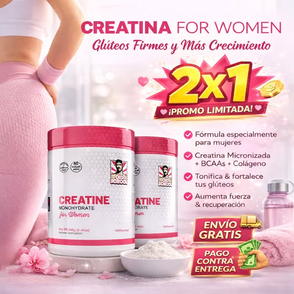 CREATINE FOR WOMEN™ Aumenta y fortalece Gluteos y piernas 240gr