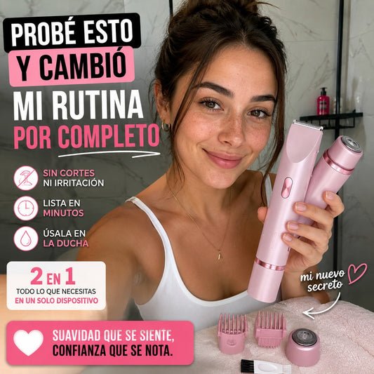 Depiladora Íntima 2 en 1™ Suavidad Perfecta Donde Quieras
